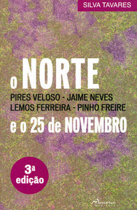 O NORTE E O 25 DE NOVEMBRO (3º ED.)