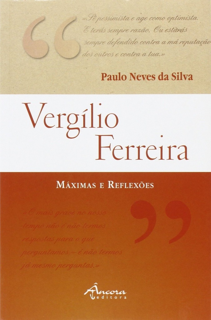 VERGÍLIO FERREIRA: MÁXIMAS E REFLEXÕES