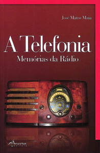 A TELEFONIA: MEMÓRIAS DA RÁDIO