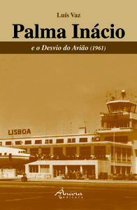 PALMA INÁCIO E O DESVIO DO AVIÃO (1961)