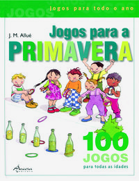 JOGOS PARA A PRIMAVERA (2º ED.)