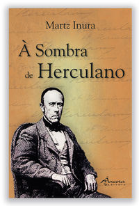 À SOMBRA DE HERCULANO