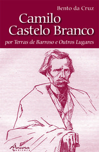 CAMILO CASTELO BRANCO-EM TERRAS DE BARROSO