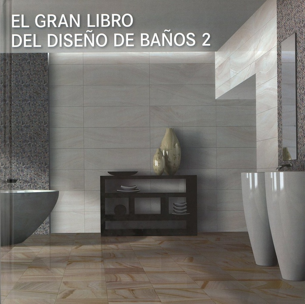 EL GRAN LIBRO DEL DISEÑO DE BAÑOS 2-KONEMANN