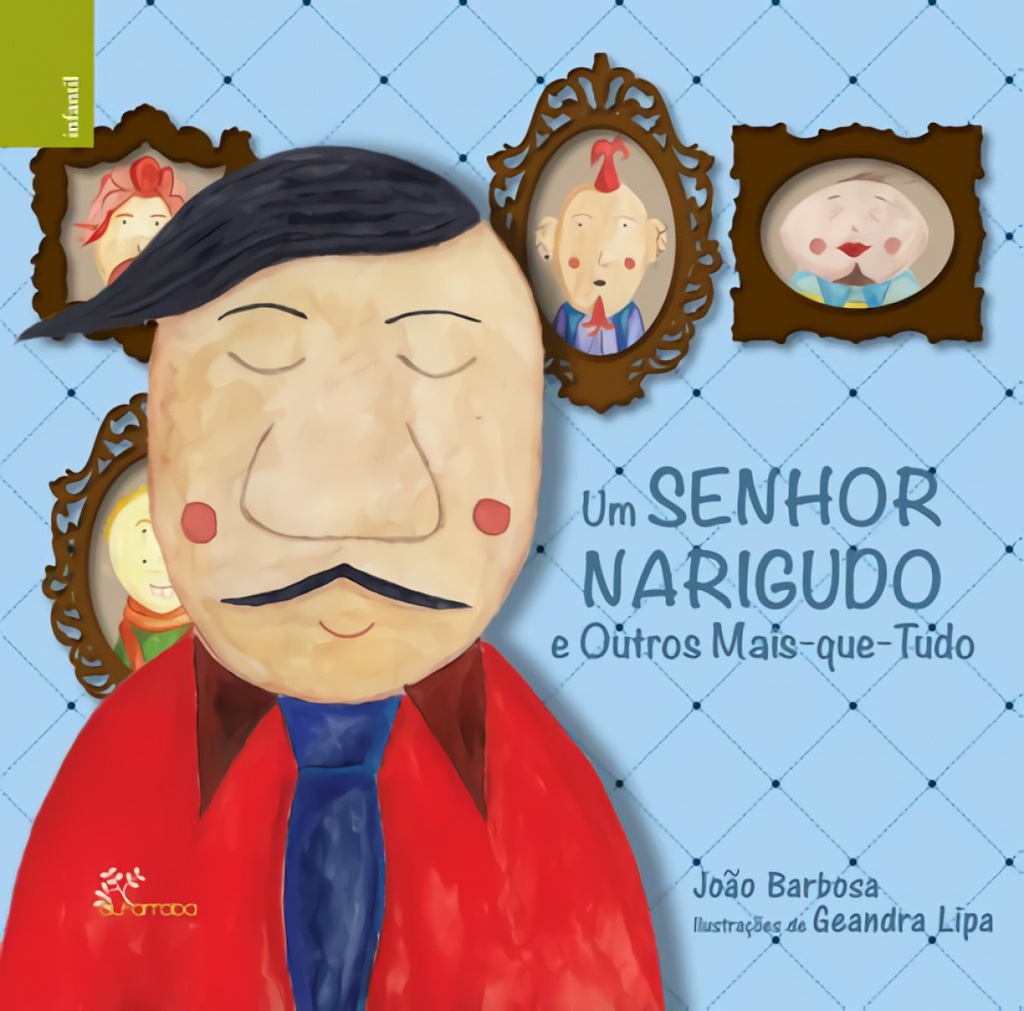 Um senhor Narigudo e outros-mais-que-tud