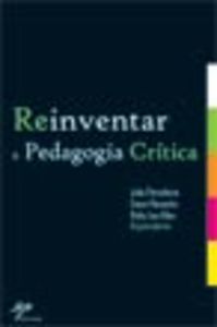 Reinventar a Pedagogia Crítica