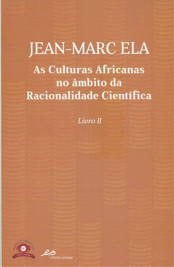 As Culturas Africanas no âmbito da Racionalidade Cientifica - Livro II