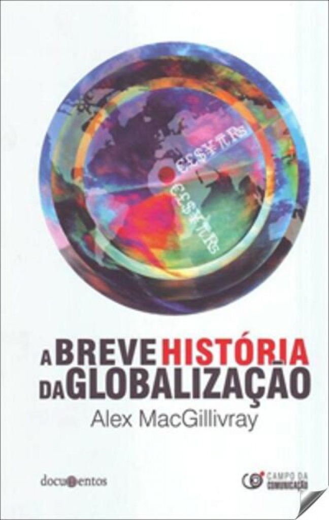 breve historia da globalizaçao, a.(documentos)