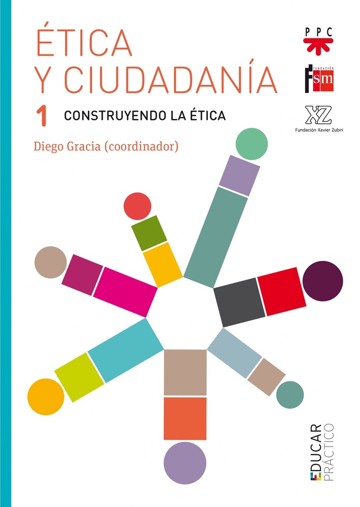 Ética y ciudadanía 1. Construyendo la ética