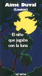 el NIÑO QUE JUGABA CON LA LUNA