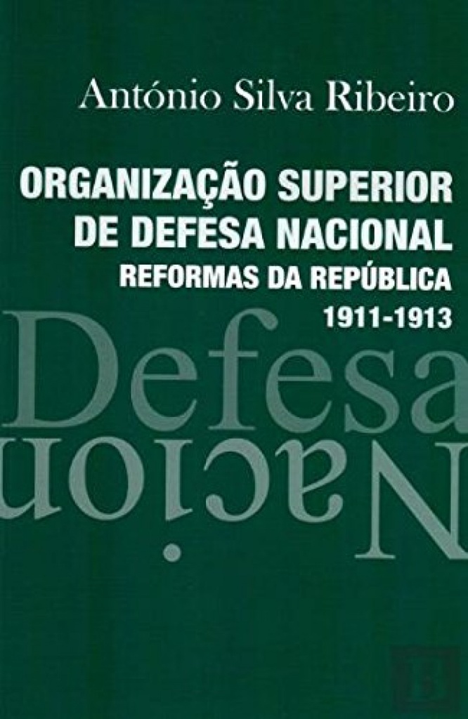 organizaço superior de defesa nacional - reformas