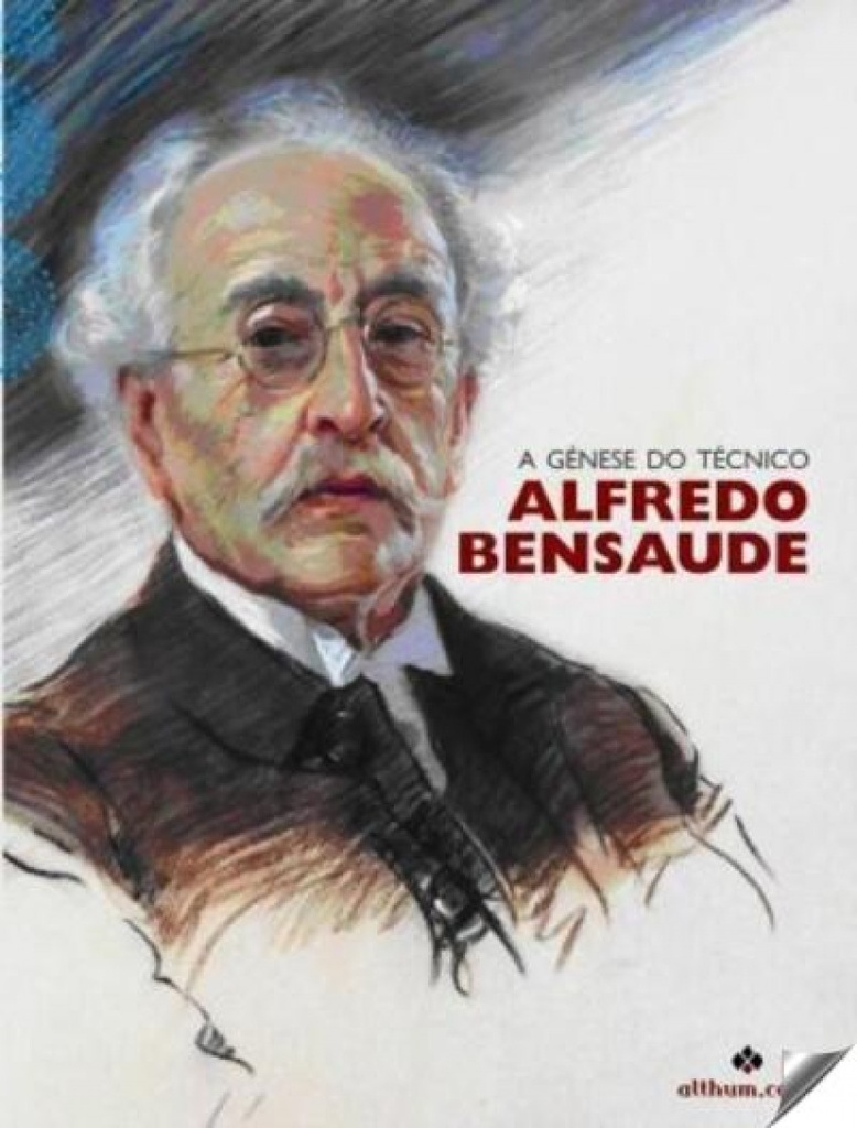 A génese do Técnico - Alfredo Bensaude