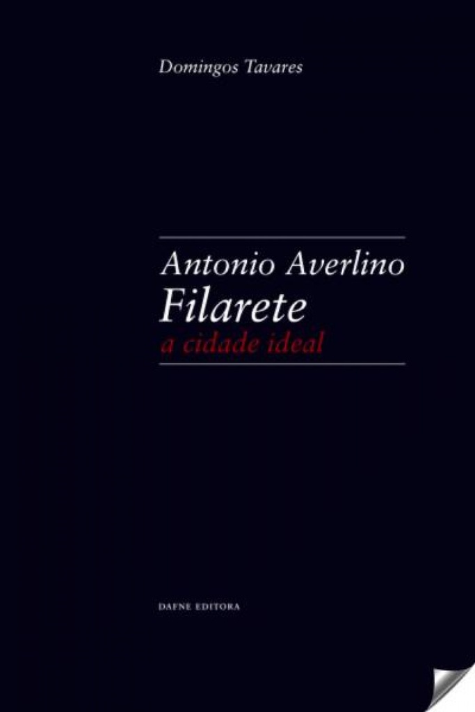 Antonio Averlino Filarete: A Cidade Ideal