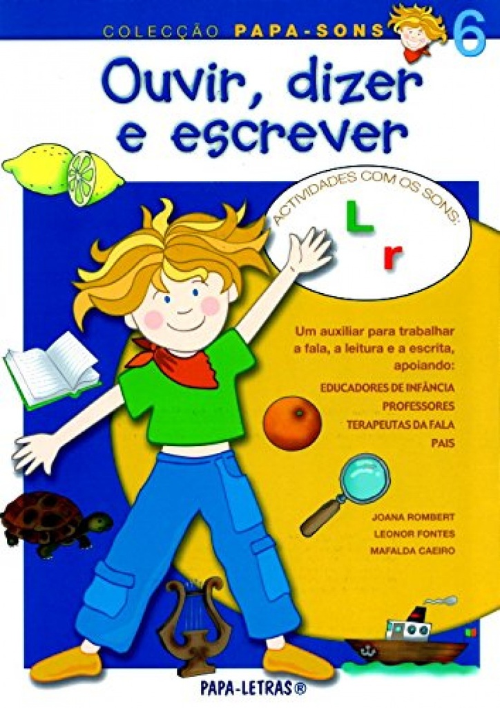 Ouvir, Dizer E Escrever: 6 (Sons R E L)