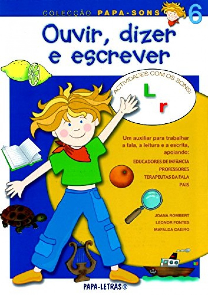 Ouvir, Dizer E Escrever: 6 (Sons R E L)