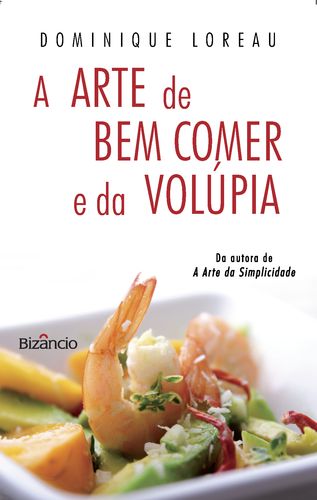 A Arte de Bem Comer e da Volúpia