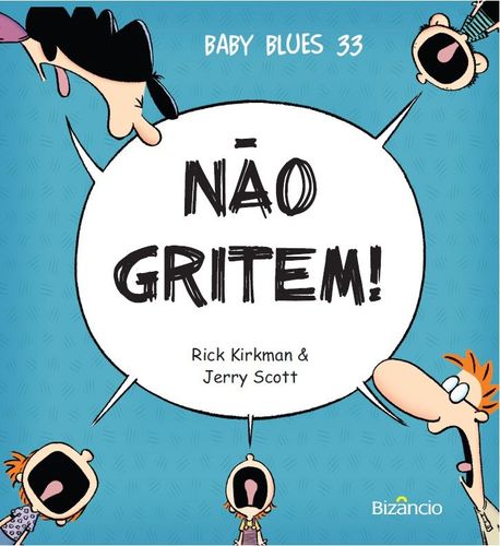 Baby Blues 33: Não Gritem!