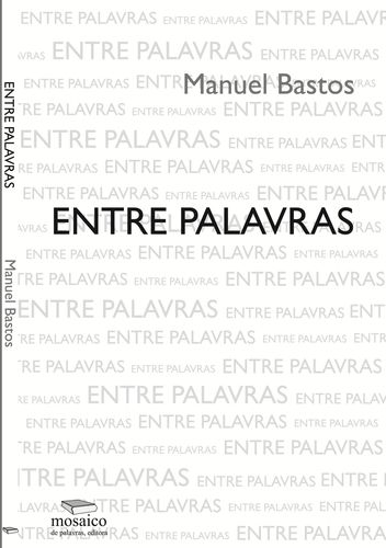 ENTRE PALAVRAS