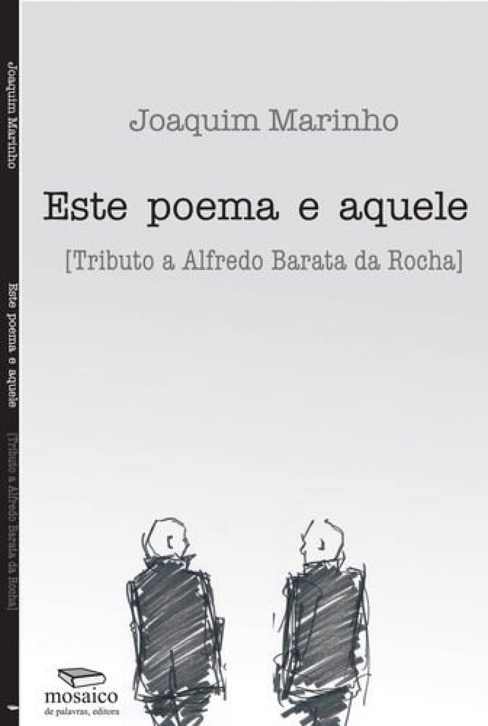 ESTE POEMA E AQUELE TRIBUTO A ALFREDO BARATA DA ROCHA