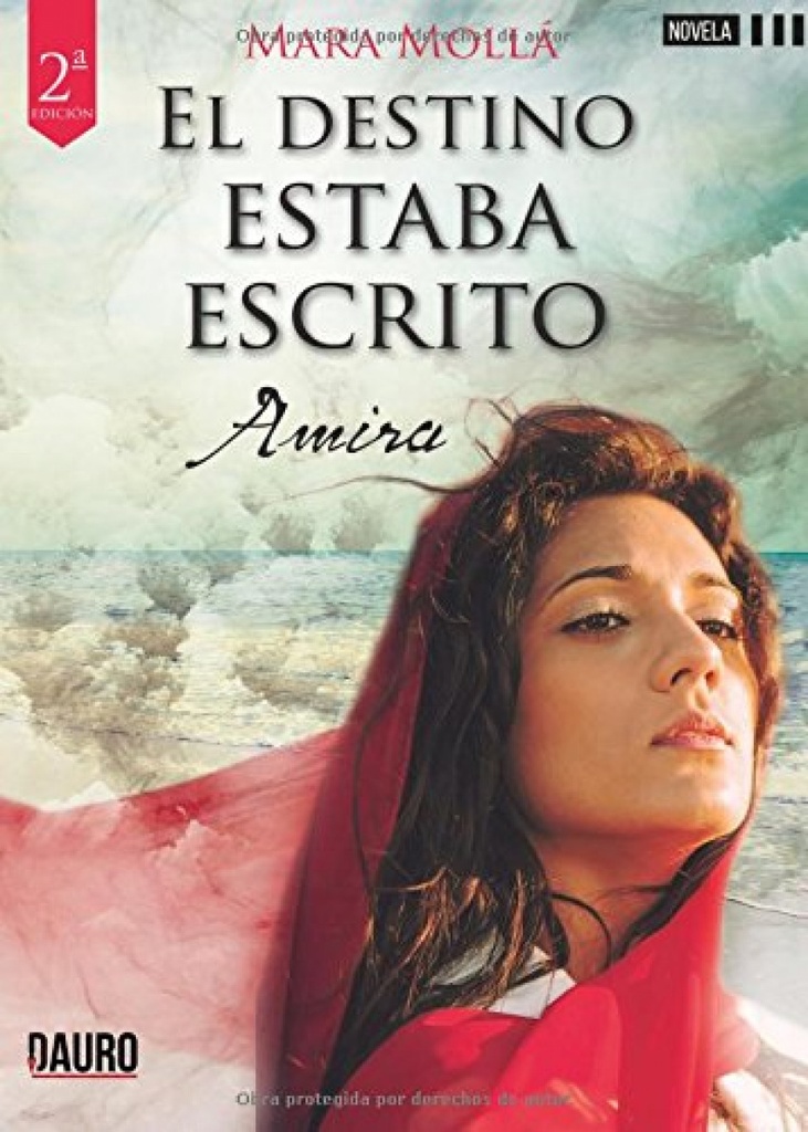 El destino estaba escrito. Amira