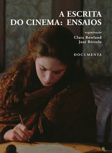 A ESCRITA DO CINEMA - ENSAIOS