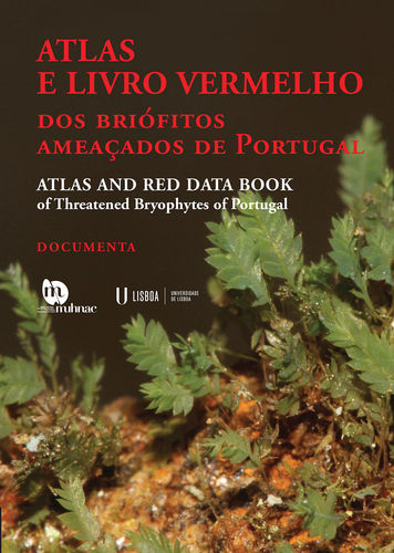 ATLAS E LIVRO VERMELHO DOS BRIÓFITOS AMEAÇADOS DE PORTUGAL