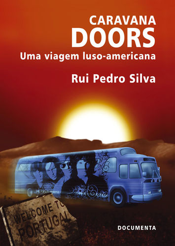 CARAVANA DOORS - UMA VIAGEM LUSO-AMERICANA