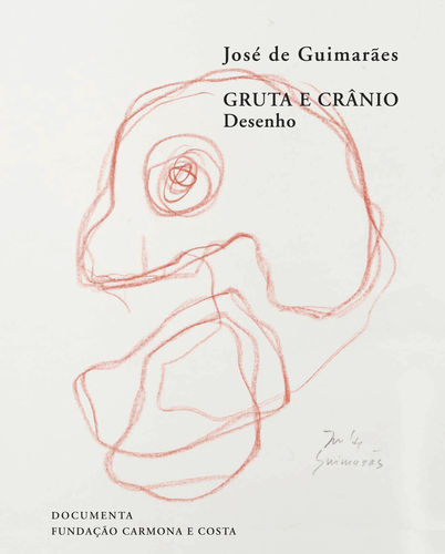 GRUTA E CRÂNIO - DESENHO 1963-2011