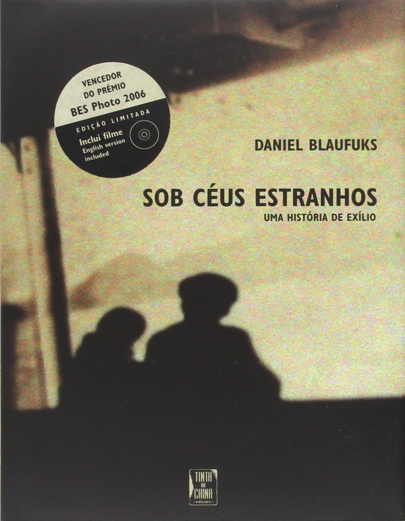 Sob Céus Estranhos - Uma História de Exílio