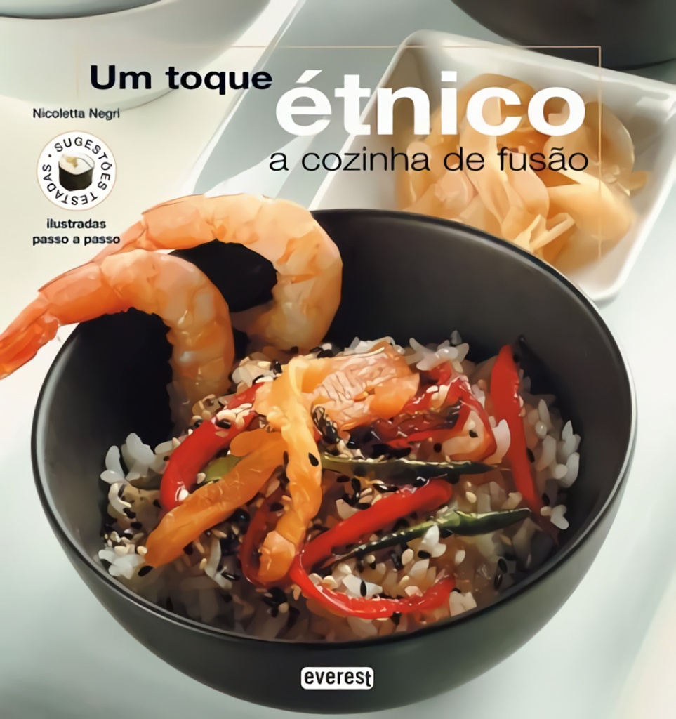 UM TOQUE ÉTNICO: A COZINHA DE FUSÃO