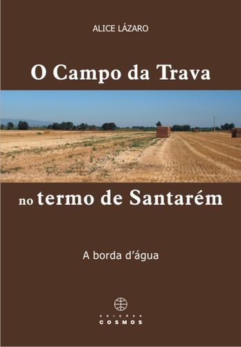 O Campo da Trava no Termo de Santarém: A Borda D´ Água