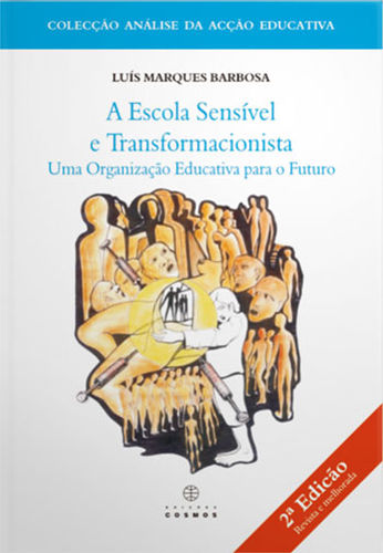 A Escola Sens¡vel e Transformacionista