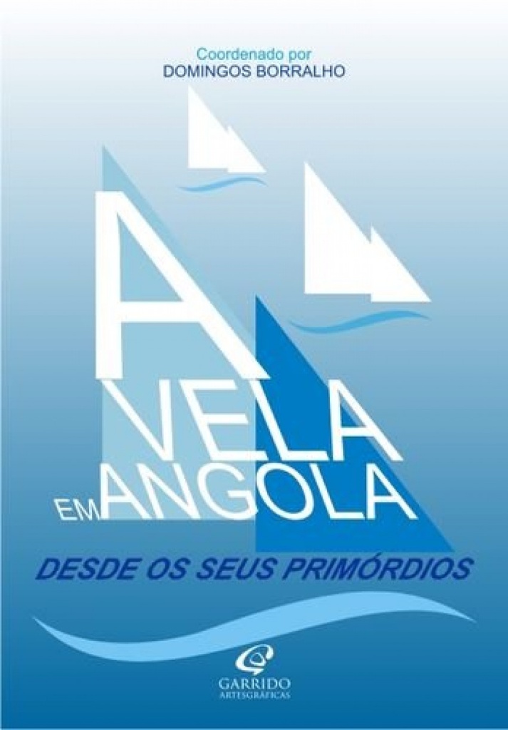 A Vela em Angola Desde os Seus Primórdos