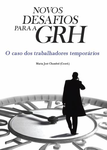 Novos Desafios para a GRH: O Caso dos Trabalhadores Temporários