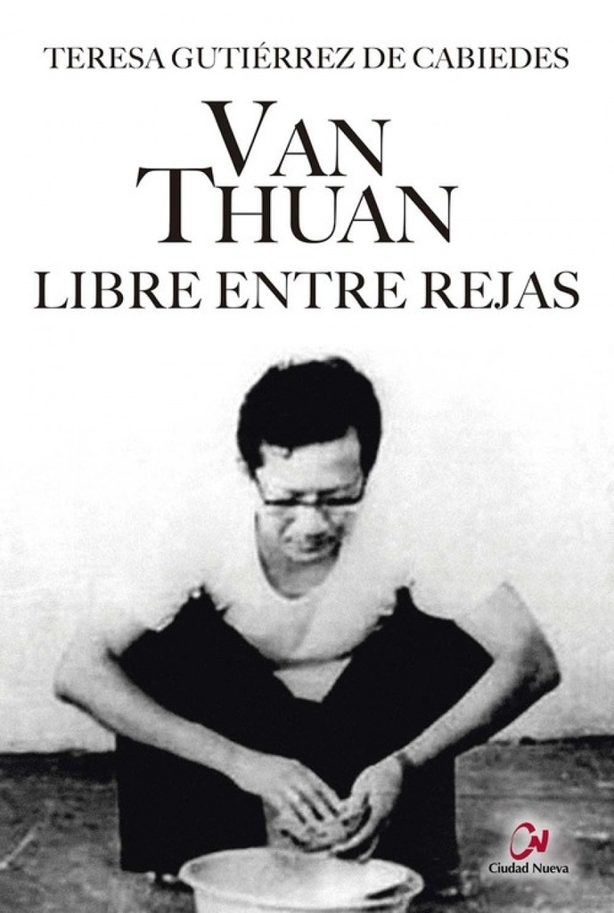 Van Thuan: libre entre rejas