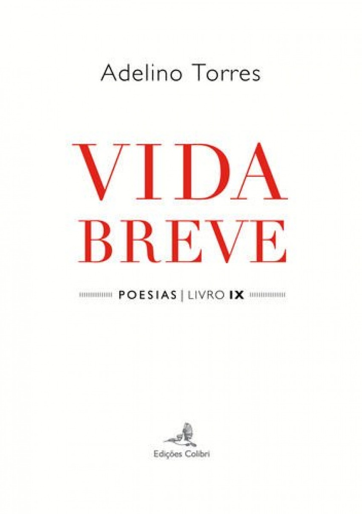 Vida Breve - Poesias û Livro IX