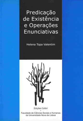 Predicação de Existência e Operações Enunciativas