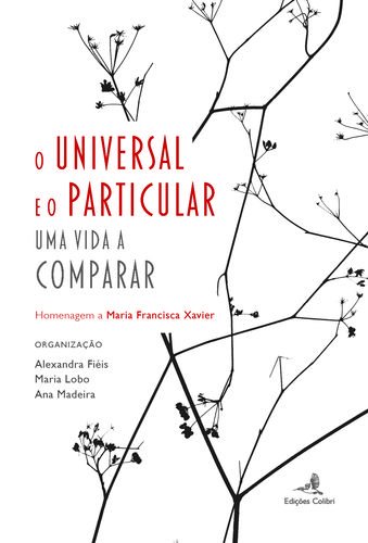 O Universal e o Particular - Uma Vida a Comparar