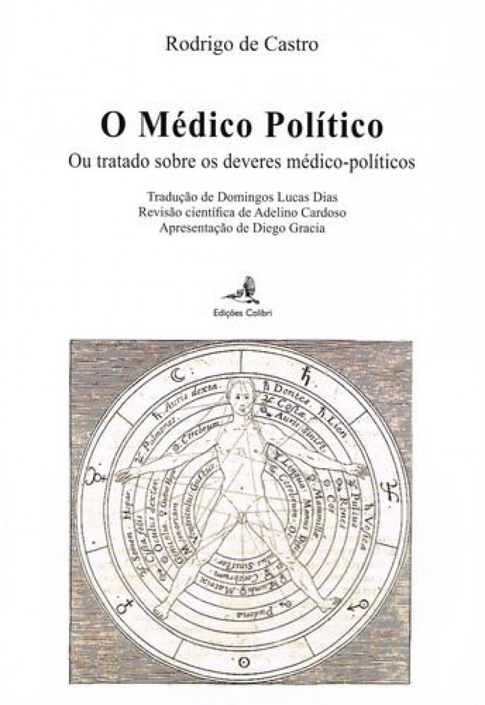 O Médico Pol¡tico - Ou tratado sobre os deveres médico-pol¡ticos