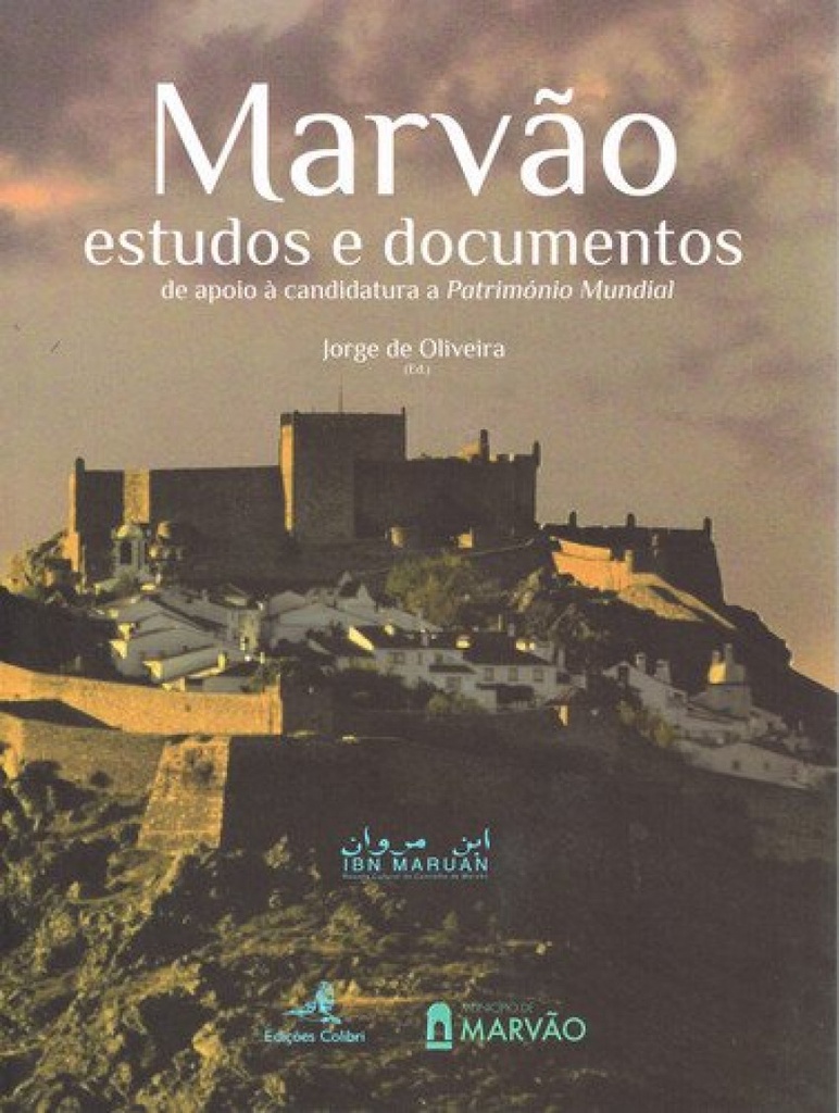 Marvão - Estudos e Documentos de apoio à candidatura a Património Mundial