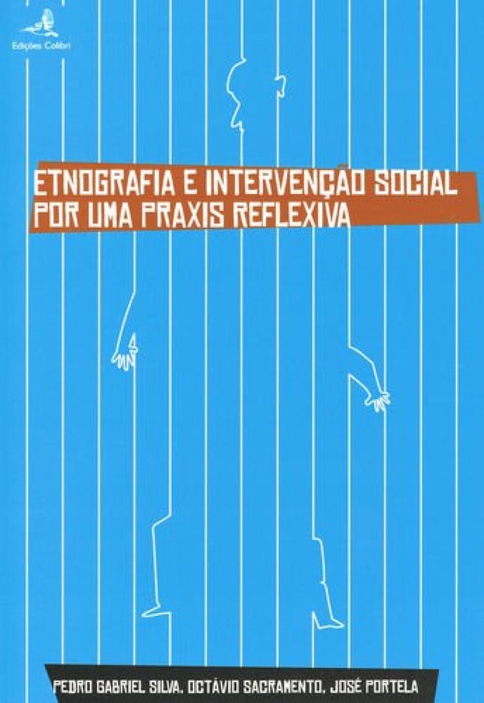 Etnografia e Intervenção Social - por uma Praxis Reflexiva