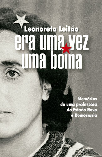 Era uma Vez uma Boina û Memórias de uma professora - do Estado Novo à Democracia