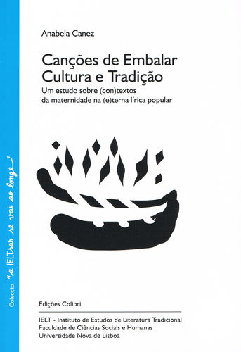 Canções de Embalar. Cultura e Tradição - Um estudo sobre (con)textos de maternidade na (e)terna l¡ri