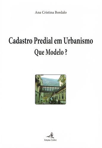 Cadastro Predial em Urbanismo - Que Modelo?