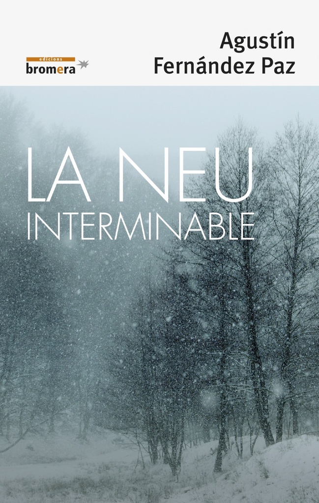 La neu interminable
