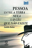 Pessoa entre a Terra nula e o Céu que não existe