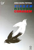 Viagem, Viragem, Coragem