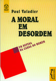 A Moral em Desordem