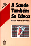 A Saúde Também se Educa