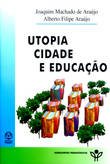 Utopia , Cidade e Educação